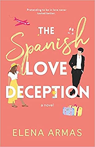Winners Of The Goodreads Choice Awards 2021 Revealed 16 The Spanish Love Deception by Elena Armas